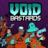 switch游戏《虚空混蛋 Void Bastards》中文版nsp+nsz下载【含最新DLC+v2.0.24.267补丁】
