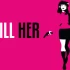 switch游戏游戏《我要杀了她 I'LL KILL HER》英文版nsp下载